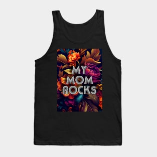 My mom rocks mothers day Tank Top